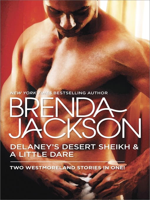 Title details for Delaney's Desert Sheikh and a Little Dare by Brenda Jackson - Wait list